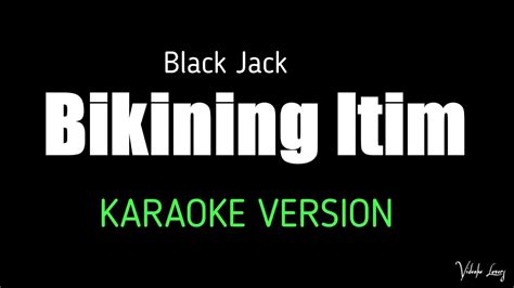 bikining itim lyrics by blackjack|Bikining Itim Karaoke Version Black Jack .
